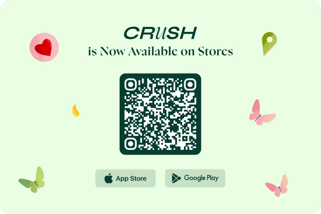 Crush launch banner: 'Now Available on Stores' with a QR code and App Store and Google Play buttons
